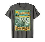 Lass uns in Portugal angeln gehen T-Shirt
