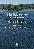 Alles fließt: Der Rhein Eine Reise | Bilder | Geschichten