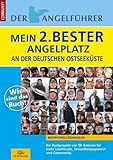 Angelführer 'Mein 2.Bester Angelplatz an der deutschen Ostseeküste': Meerforellenangeln. 50 Autoren stelllen ihren 2.besten Angelplatz an der ... Angelplatz an der deutschen Ostsee vor.