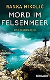 Mord im Felsenmeer: Ein Kroatien-Krimi (Sandra Horvat, Band 3)