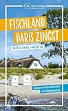 Fischland Darß Zingst: Entdeckungen auf Deutschlands schönster Halbinsel: Mit Graal-Müritz. Zwischen Künstlerdorf und Boddenidyll (via reise trip)