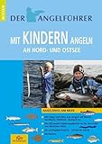 Angelführer 'Mit Kindern angeln an Nord- und Ostsee': Angelspaß am Meer